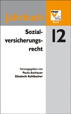 Sozialversicherungsrecht von Aschauer,  Paula, Kohlbacher,  Elisabeth