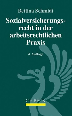 Sozialversicherungsrecht in der arbeitsrechtlichen Praxis von Schmidt,  Bettina