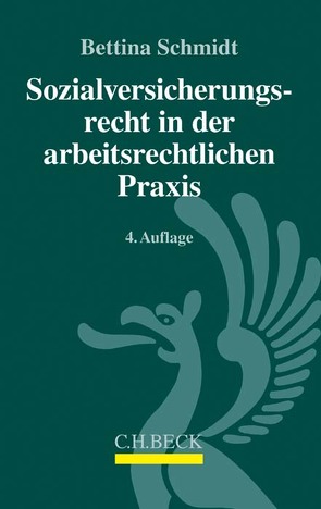 Sozialversicherungsrecht in der arbeitsrechtlichen Praxis von Schmidt,  Bettina