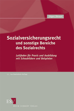 Sozialversicherungsrecht und sonstige Bereiche des Sozialrechts von Braun,  Hans-Dieter, Gnirke,  Stefanie, Göhde,  Thomas, Hans,  Günter, Heinrich,  Michael, Jäger,  Horst, Schindler,  Thorsten, Zahn,  Edeltrud