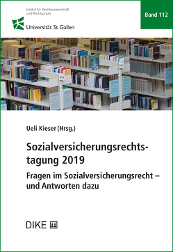 Sozialversicherungsrechtstagung 2019 von Kieser,  Ueli