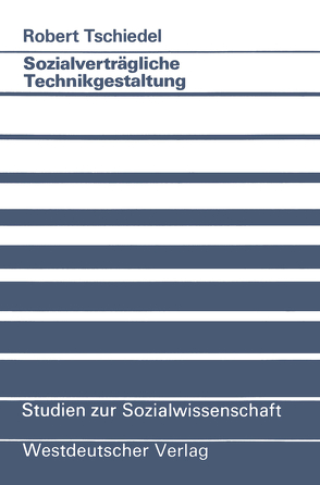 Sozialverträgliche Technikgestaltung von Tschiedel,  Robert