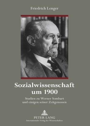 Sozialwissenschaft um 1900 von Lenger,  Friedrich