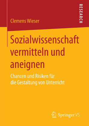 Sozialwissenschaft vermitteln und aneignen von Wieser,  Clemens