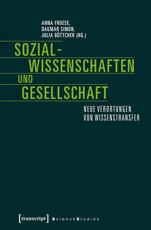 Sozialwissenschaften und Gesellschaft von Böttcher,  Julia, Froese,  Anna, Simon,  Dagmar