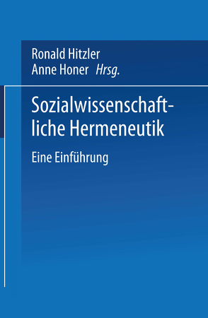 Sozialwissenschaftliche Hermeneutik von Hitzler,  Ronald