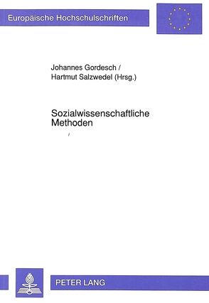 Sozialwissenschaftliche Methoden von Gordesch,  Johannes, Salzwedel,  Hartmut