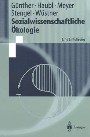 Sozialwissenschaftliche Ökologie von Günther,  Armin, Haubl,  Rolf, Meyer,  Peter, Stengel,  Martin, Wüstner,  Kerstin