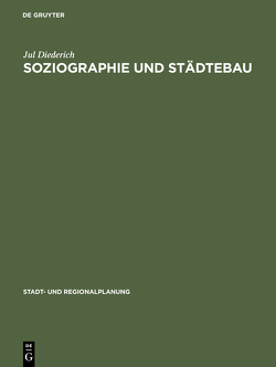 Soziographie und Städtebau von Diederich,  Jul