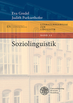 Soziolinguistik von Gredel,  Eva, Purkarthofer,  Judith