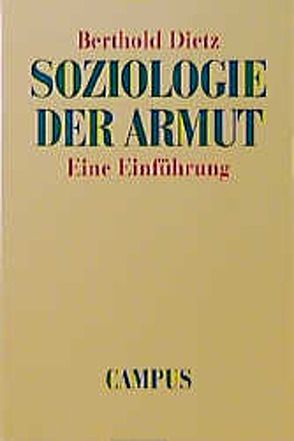 Soziologie der Armut von Dietz,  Berthold