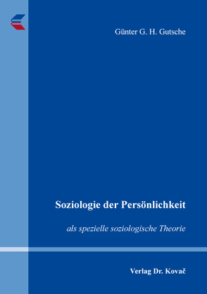 Soziologie der Persönlichkeit von Gutsche,  Günter G. H.