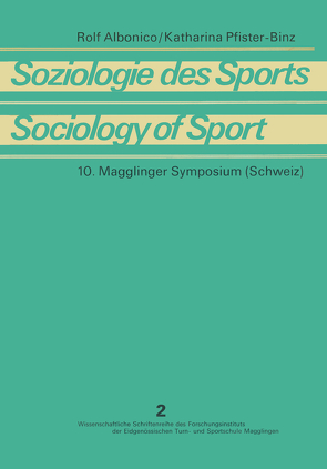 Soziologie des Sports / Sociology of Sport von Albonico ,  Rolf, Pfister-Binz,  Katharina