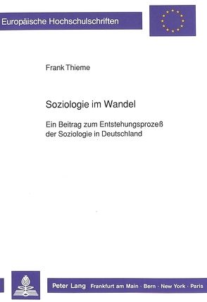 Soziologie im Wandel von Thieme,  Frank