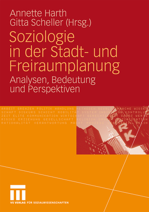 Soziologie in der Stadt- und Freiraumplanung von Harth,  Annette, Scheller,  Gitta