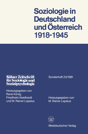 Soziologie in Deutschland und Österreich 1918–1945 von Lepsius,  Mario Rainer