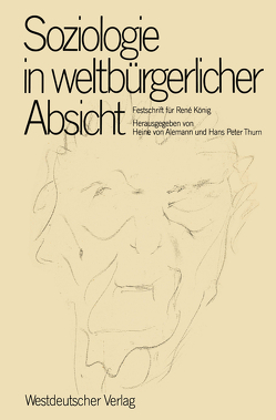 Soziologie in weltbürgerlicher Absicht von Alemann,  Heine v., Thurn,  Hans Peter