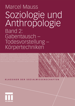 Soziologie und Anthropologie von Mauss,  Marcel, Moldenhauer,  Eva, Ritter,  Henning, Schmalfuß,  Axel