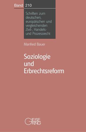 Soziologie und Erbrechtsreform von Bauer,  Manfred