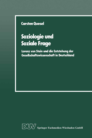 Soziologie und Soziale Frage von Quesel,  Carsten