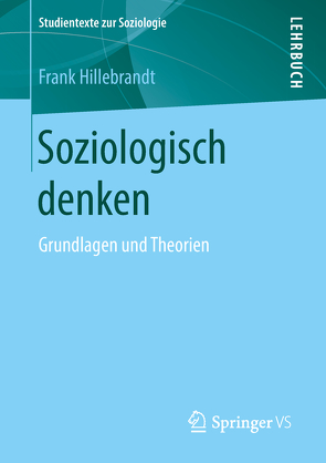 Soziologisch denken von Hillebrandt,  Frank