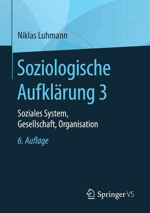 Soziologische Aufklärung 3 von Luhmann,  Niklas