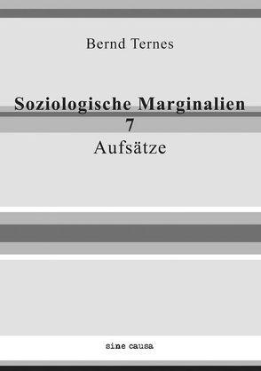 Soziologische Marginalien 7 von Ternes,  Bernd