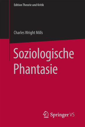 Soziologische Phantasie von Mills,  C. Wright