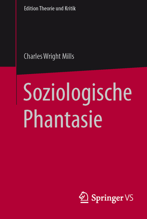 Soziologische Phantasie von Mills,  C. Wright