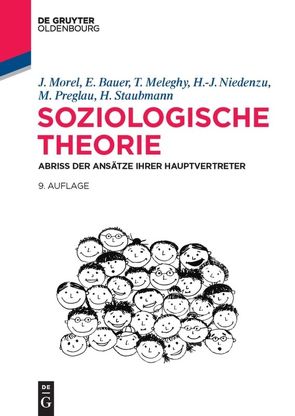 Soziologische Theorie von Bauer,  Eva, Meleghy,  Tamas, Morel,  Julius, Niedenzu,  Heinz-Jürgen, Preglau,  Max, Staubmann,  Helmut