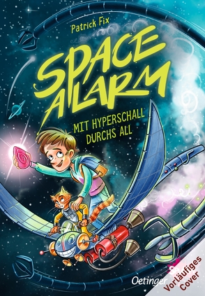 Space Alarm 1. Mit Hyperschall durchs All von Fix,  Patrick