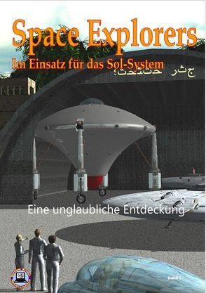 Space Explorer – Im Einsatz für das Solsystem von Grosser,  Hartmut