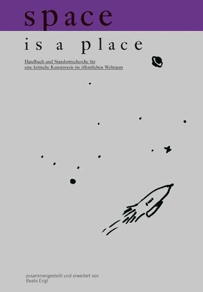 Space is a place von Engl,  Beate