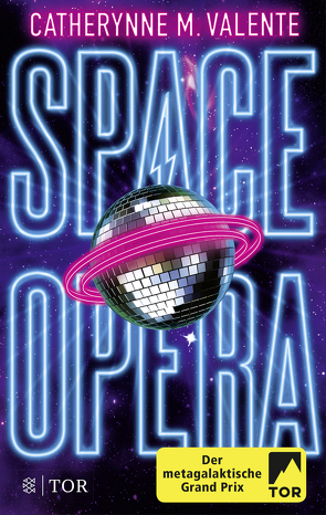 Space Opera von Borchardt,  Kirsten, Valente,  Catherynne M.