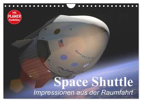 Space Shuttle. Impressionen aus der Raumfahrt (Wandkalender 2024 DIN A4 quer), CALVENDO Monatskalender von Stanzer,  Elisabeth