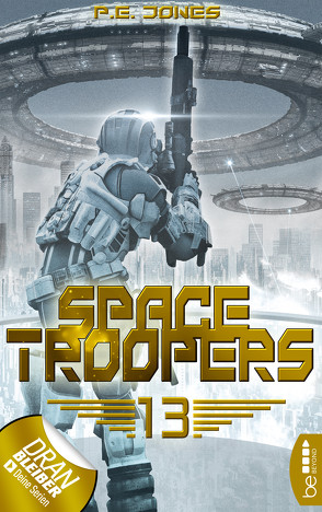 Space Troopers – Folge 13 von Jones,  P. E.