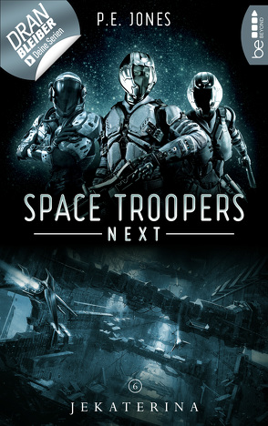 Space Troopers Next – Folge 6: Jekaterina von Jones,  P. E.