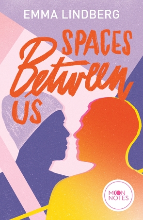 Spaces between us von Lindberg,  Emma, Moon Notes