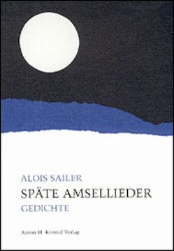 Späte Amsellieder von Exner,  Richard, Sailer,  Alois, Walter,  Helmut C