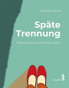 Späte Trennung von Döring,  Dorothee