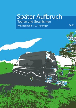 Später Aufbruch … von Wolf,  Winfried