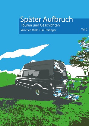 Später Aufbruch … von Wolf,  Winfried