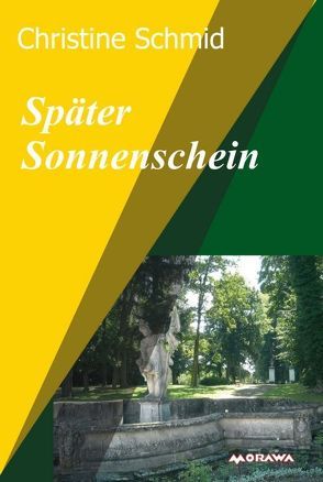 Später Sonnenschein von Schmid,  Christine