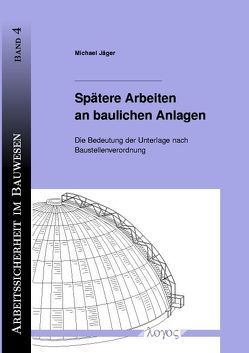 Spätere Arbeiten an baulichen Anlagen von Jaeger,  Michael