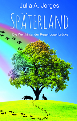 Späterland von Jorges,  Julia A.