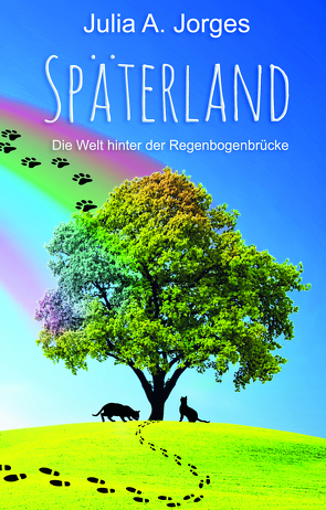 Späterland von Jorges,  Julia A.