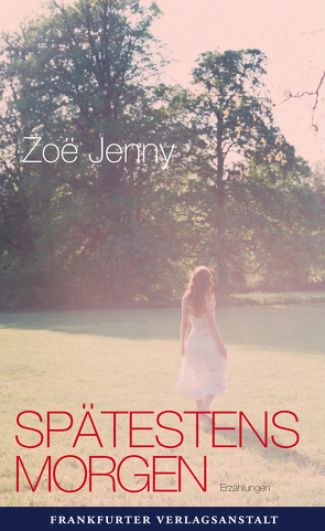 Spätestens morgen von Jenny,  Zoe