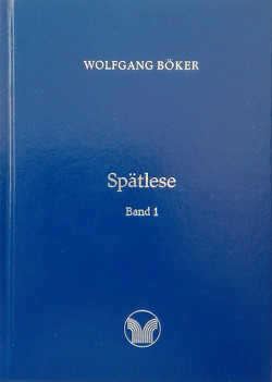 Spätlese von Böker,  Wolfgang