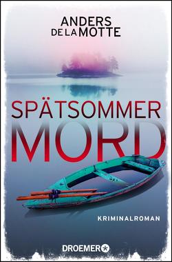 Spätsommermord von de la Motte,  Anders, Kasten,  Marie-Sophie