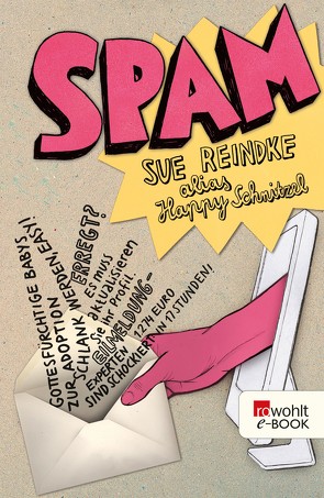 Spam von (alias),  Happy Schnitzel, Reindke,  Sue